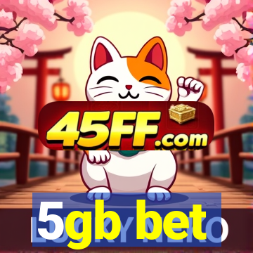 5gb bet